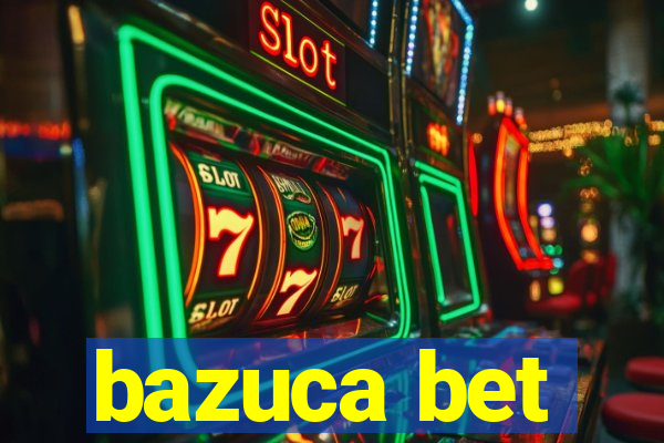 bazuca bet